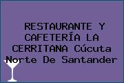 RESTAURANTE Y CAFETERÍA LA CERRITANA Cúcuta Norte De Santander