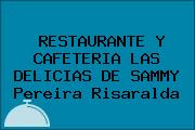 RESTAURANTE Y CAFETERIA LAS DELICIAS DE SAMMY Pereira Risaralda