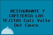 RESTAURANTE Y CAFETERIA LAS TEJITAS Cali Valle Del Cauca