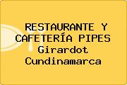RESTAURANTE Y CAFETERÍA PIPES Girardot Cundinamarca