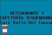 RESTAURANTE Y CAFETERÍA TEQUENDAMA Cali Valle Del Cauca