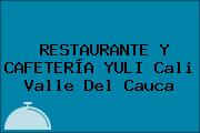 RESTAURANTE Y CAFETERÍA YULI Cali Valle Del Cauca