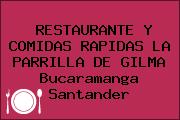 Ver restaurante y comidas rapidas la parrilla de gilma bucaramanga santander RESTAURANTE Y COMIDAS RAPIDAS LA PARRILLA DE GILMA Bucaramanga Santander