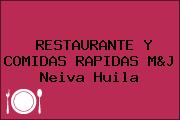 RESTAURANTE Y COMIDAS RAPIDAS M&J Neiva Huila