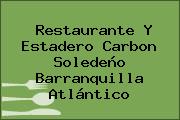 Restaurante Y Estadero Carbon Soledeño Barranquilla Atlántico