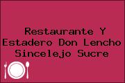 Restaurante Y Estadero Don Lencho Sincelejo Sucre