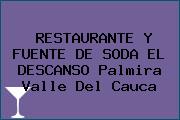 RESTAURANTE Y FUENTE DE SODA EL DESCANSO Palmira Valle Del Cauca