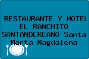 RESTAURANTE Y HOTEL EL RANCHITO SANTANDEREANO Santa Marta Magdalena