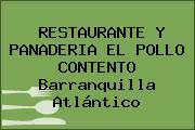 RESTAURANTE Y PANADERIA EL POLLO CONTENTO Barranquilla Atlántico