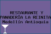 RESTAURANTE Y PANADERÍA LA REINITA Medellín Antioquia