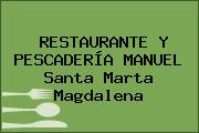 RESTAURANTE Y PESCADERÍA MANUEL Santa Marta Magdalena