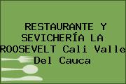 RESTAURANTE Y SEVICHERÍA LA ROOSEVELT Cali Valle Del Cauca