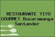 RESTAURANTE YIYO GOURMET Bucaramanga Santander