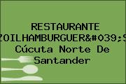 RESTAURANTE ZOILHAMBURGUER'S Cúcuta Norte De Santander