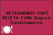 RESTAURANTE-CAFÉ RECETA FINA Bogotá Cundinamarca