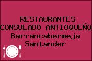 RESTAURANTES CONSULADO ANTIOQUEÑO Barrancabermeja Santander