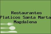 Restaurantes Platicos Santa Marta Magdalena
