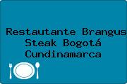 Restautante Brangus Steak Bogotá Cundinamarca