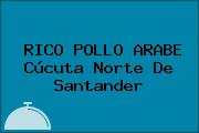 RICO POLLO ARABE Cúcuta Norte De Santander