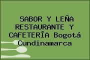 SABOR Y LEÑA RESTAURANTE Y CAFETERÍA Bogotá Cundinamarca