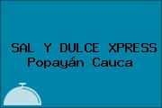 SAL Y DULCE XPRESS Popayán Cauca
