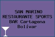 SAN MARINO RESTAURANTE SPORTS BAR Cartagena Bolívar