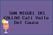 SAN MIGUEL DEL CALLAO Cali Valle Del Cauca