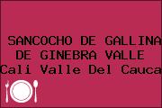SANCOCHO DE GALLINA DE GINEBRA VALLE Cali Valle Del Cauca