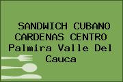 SANDWICH CUBANO CARDENAS CENTRO Palmira Valle Del Cauca