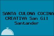 SANTA CULONA COCINA CREATIVA San Gil Santander