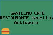 SANTELMO CAFÉ RESTAURANTE Medellín Antioquia