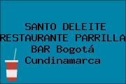 SANTO DELEITE RESTAURANTE PARRILLA BAR Bogotá Cundinamarca