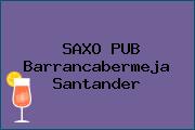 SAXO PUB Barrancabermeja Santander