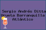 Sergio Andrés Ditta Urueta Barranquilla Atlántico