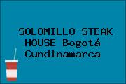 SOLOMILLO STEAK HOUSE Bogotá Cundinamarca