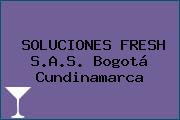 SOLUCIONES FRESH S.A.S. Bogotá Cundinamarca
