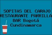 SOPITAS DEL CARAJO RESTAURANTE PARRILLA BAR Bogotá Cundinamarca