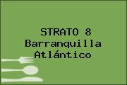 STRATO 8 Barranquilla Atlántico