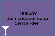 SUBWAY Barrancabermeja Santander