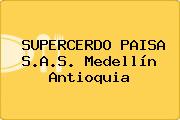 SUPERCERDO PAISA S.A.S. Medellín Antioquia