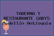 TABERNA Y RESTAURANTE GABYS Medellín Antioquia