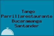 Tango Parrillarestaurante Bucaramanga Santander