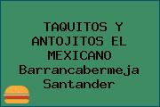 TAQUITOS Y ANTOJITOS EL MEXICANO Barrancabermeja Santander