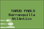 TARUD PABLO Barranquilla Atlántico