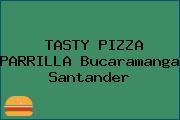 TASTY PIZZA PARRILLA Bucaramanga Santander