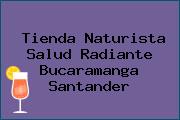 Tienda Naturista Salud Radiante Bucaramanga Santander