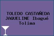 TOLEDO CASTAÑEDA JAQUELINE Ibagué Tolima