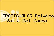 TROPICARLOS Palmira Valle Del Cauca