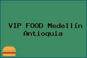 VIP FOOD Medellín Antioquia