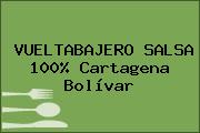 VUELTABAJERO SALSA 100% Cartagena Bolívar